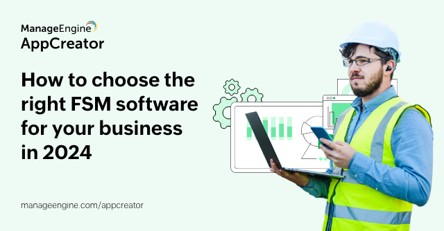 Choose the right field service management software to regulate your administrative tasks